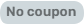 No coupon