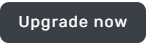 Upgrade now